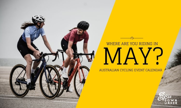 May Cycling Events in Australia 2024 | Cycling Event Calendar